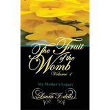 The Fruit of the Womb Volume 1 - Hardcover