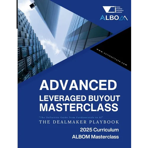 Advanced LBO Masterclass: The Dealmaker Playbook
