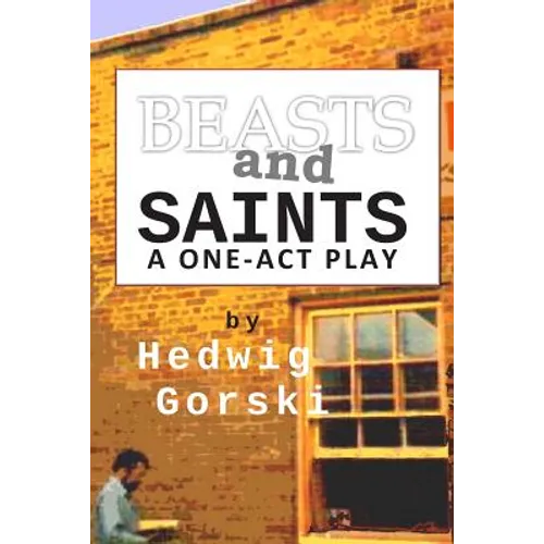 Beasts and Saints: One-Act Play