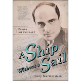 Ship Without a Sail: The Life of Lorenz Hart