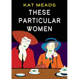These Particular Women
