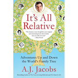 It's All Relative: Adventures Up and Down the World's Family Tree - Paperback