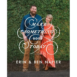 Make Something Good Today: A Memoir