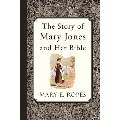 The Story of Mary Jones and Her Bible