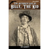 The Authentic Life of Billy, The Kid