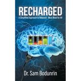Recharged: A Simplified Approach to Rebound - Must Read for All - Paperback