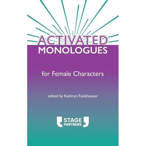 Activated Monologues for Female Characters