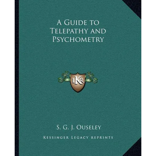A Guide to Telepathy and Psychometry