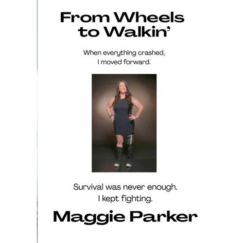 From Wheels to Walkin': When everything crashed, I moved forward. Survival was never enough, I kept fighting.