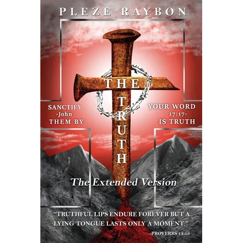 The Truth: The Extended Version