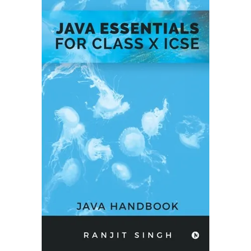 Java Essentials for Class X ICSE: Java Handbook