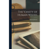 The Vanity of Human Wishes