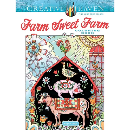 Creative Haven Farm Sweet Farm Coloring Book