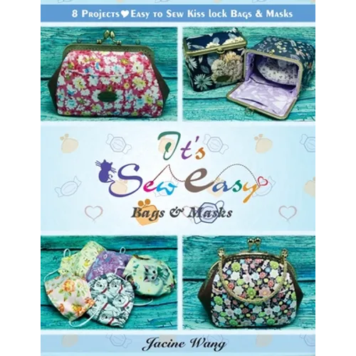 It's Sew Easy: Bags and Masks