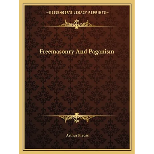 Freemasonry And Paganism