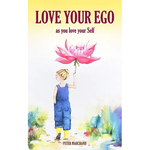 Love your Ego: as you love your Self