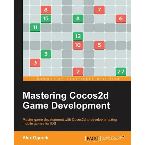 Mastering Cocos2d Game Development