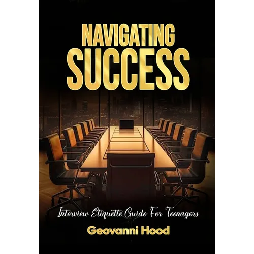 Navigating Success Interview Etiquette Guide For Teenagers