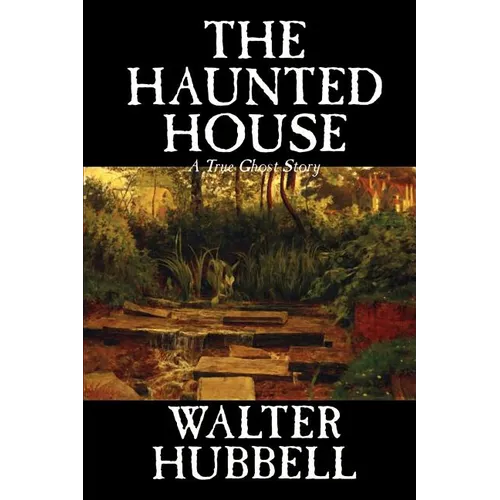 The Haunted House by Walter Hubbell, Fiction, Mystery & Detective