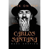 Carlos Santana: Back on Top - Paperback