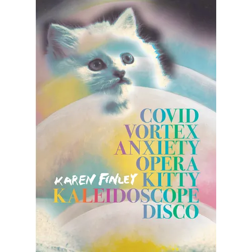 Covid Vortex Anxiety Opera Kitty Kaleidoscope Disco