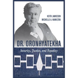 Dr. Oronhyatekha: Security, Justice, and Equality - Paperback