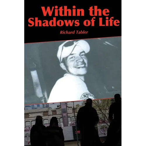 Within the Shadows of Life