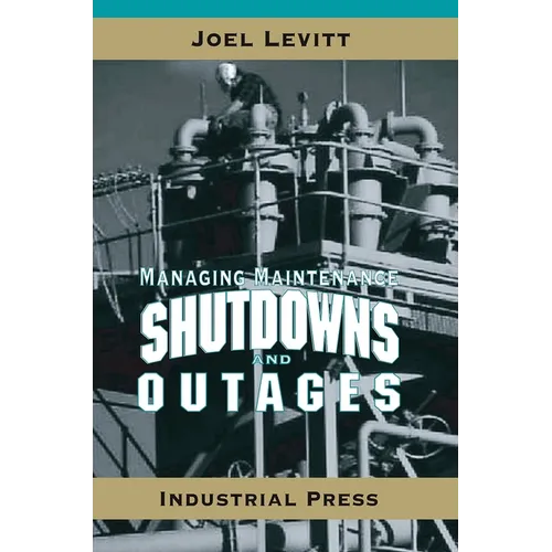 Managing Maintenance Shutdowns and Outages