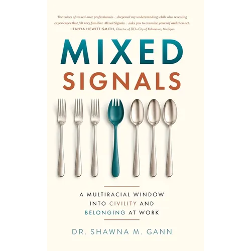Mixed Signals: A Multiracial Window into Civility and Belonging at Work