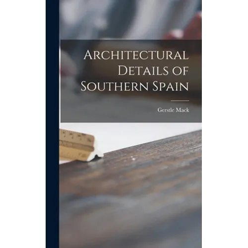 Architectural Details of Southern Spain