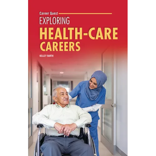 Exploring Health-Care Careers