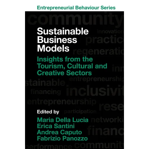 Sustainable Business Models: Insights from the Tourism, Cultural and Creative Sectors