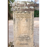The Case Against the Canaanites - Paperback