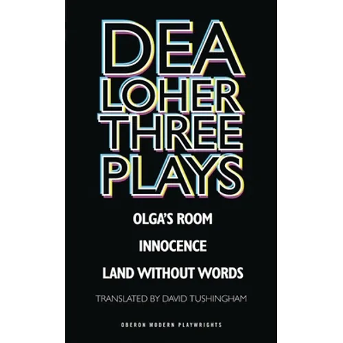 Dea Loher: Three Plays