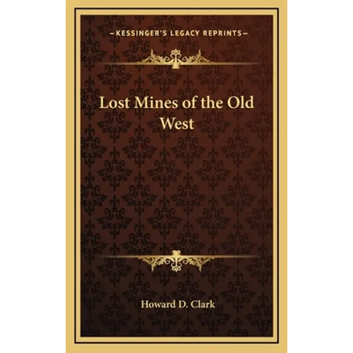 Lost Mines of the Old West