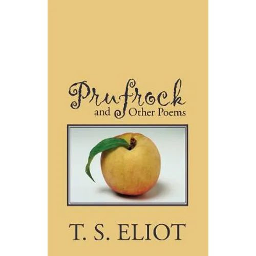 Prufrock and Other Poems