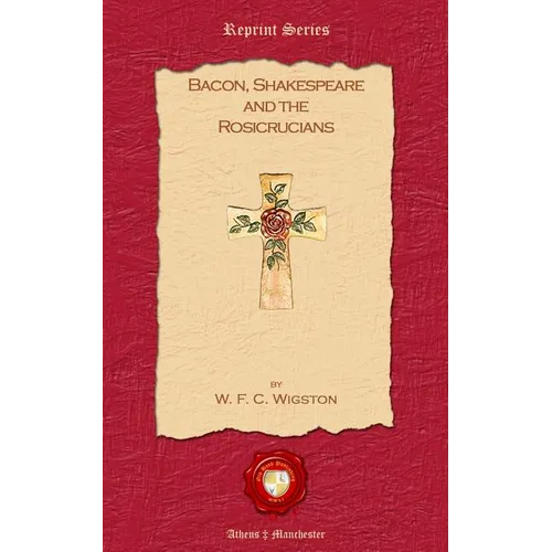 Bacon, Shakespeare and the Rosicrucians