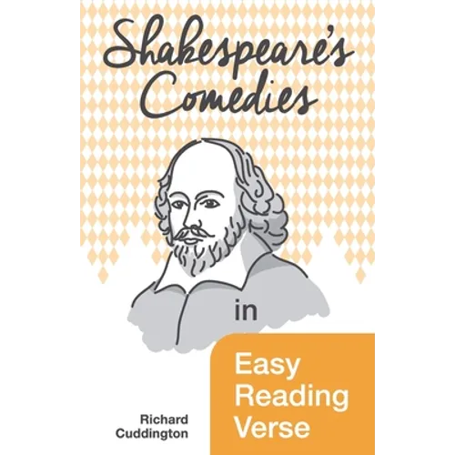 Shakespeare's Comedies in Easy Reading Verse