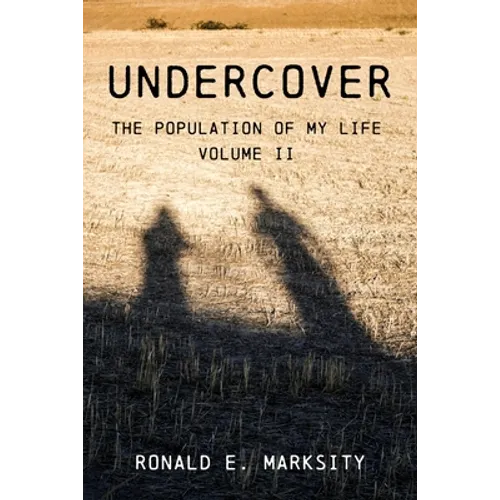 Undercover: The Population of My Life: Volume II