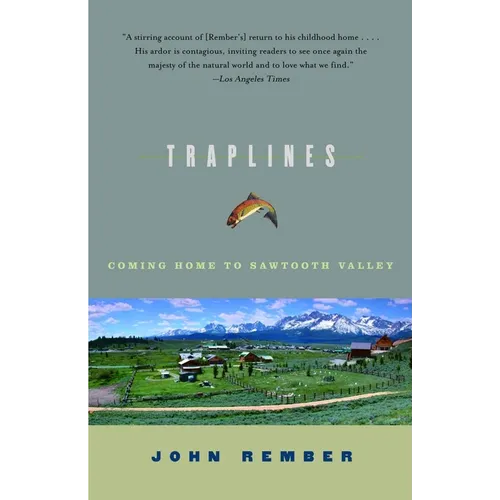 Traplines: Coming Home to Sawtooth Valley