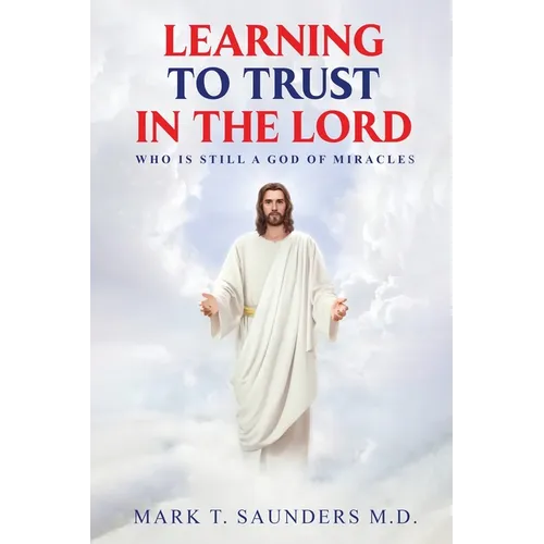Learning to Trust in the Lord