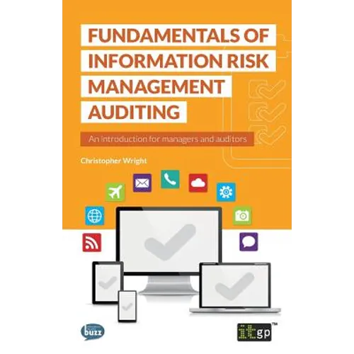 Fundamentals of Information Risk Management Auditing