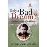 Only a Bad Dream?: Childhood Memories of the Holocaust - Paperback