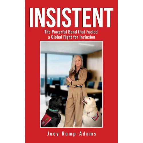 Insistent: The Powerful Bond That Fueled a Global Fight for Inclusion