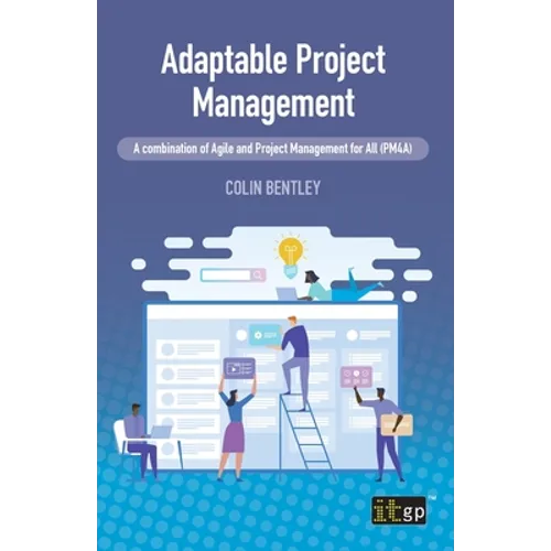 Adaptable Project Management: A combination of Agile and Project Management for All (PM4A)