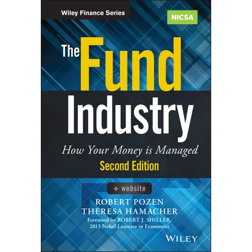 The Fund Industry: How Your Money Is Managed
