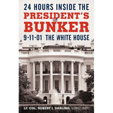 24 Hours Inside the President's Bunker: 9-11-01: The White House