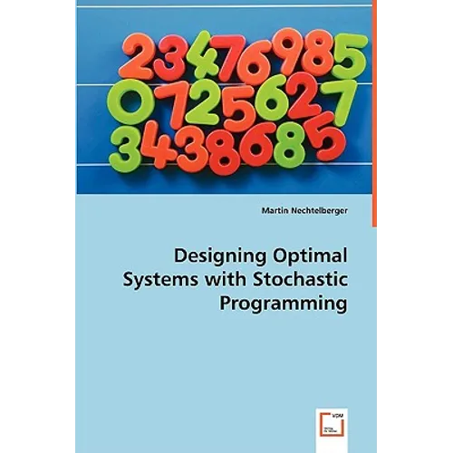 Designing Optimal Systems with Stochastic Programming