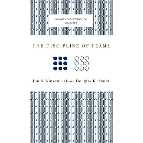 The Discipline of Teams
