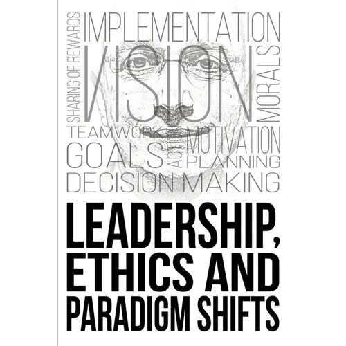Leadership, Ethics and Paradigm Shifts